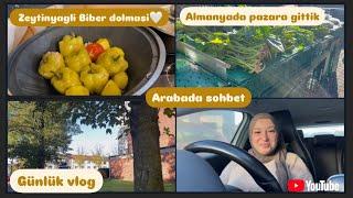 Almanyada bir Vlog| Pazara gittik | Arabada sohbet| Zeytinyagli Biber dolmasi| Günlük Vlog