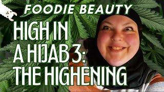 Foodie Beauty - High in a Hijab 3 - November 2022 to September 2023