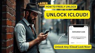 How to Free iCloud Unlock iPhone (All Models)