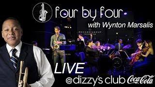 First Set - Four by Four feat. Wynton Marsalis: LIVE @ Dizzy's Club Coca-Cola (4/24/18)