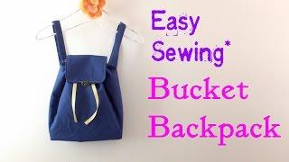 ＊*DIY*＊How to make Buket Backpack.** Easy Tutorial.**