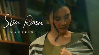 MAHALINI - SISA RASA (OFFICIAL MUSIC VIDEO)