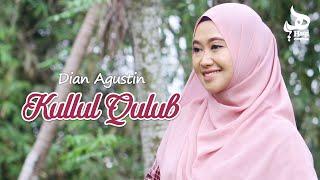 Sholawat Syahdu! KULLUL QULUB - Dian Agustin | Haqi Official (Lirik dan Artinya)