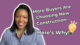 What’s Motivating More Buyers To Choose a Newly Built Home?