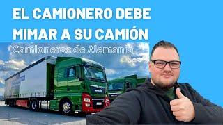 EL CAMIONERO DEBE MIMAR SU CAMIÓN  | Camioneros de Alemania  # 05.