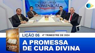 EBD | 06ªLição: A Promessa de Cura Divina