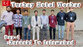 Turkey Hotel Worker Interview & Selection Day-1 Karachi To Islamabad #turkey #visaready