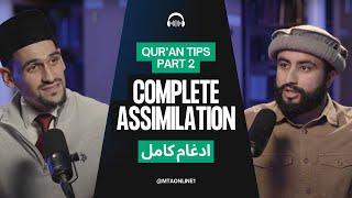 Qur'an Tips Part 2 | Ep 2 Idgham Kamil - Complete Assimilation #ramadan2025