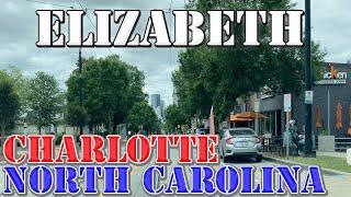 Elizabeth - Charlotte - North Carolina - 4K Neighborhood Drive