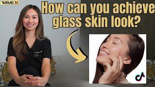 How to Achieve Glass Skin? || Viral TikTok Trend || Wave Plastic Surgery