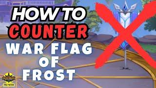 How to Easily Counter the War Flag of Frost