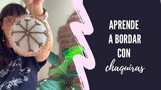 APRENDE A BORDAR CON CHAQUIRAS (MOSTACILLAS)- TUTORIAL PASO A PASO