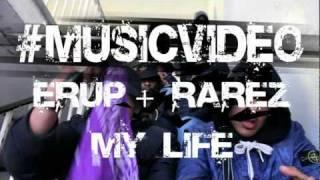 Trending Topic Tv - Erup & Rarez - My Life #MusicVideo