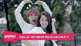 VIRAL CLIP - MỘT NĂM MỚI BÌNH AN | SƠN TÙNG M-TP