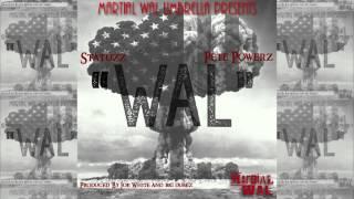 [AUDIO] Martial WAL Umbrella, Inc. Presents : Statuzz x Pete Powerz -"WAL"