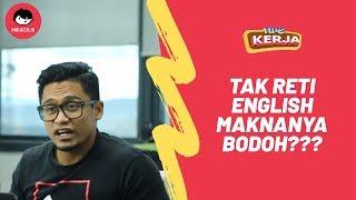 #MauKerja Tak Reti English Maknanya Bodoh???