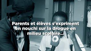 Parents et élèves s'expriment en nouchi sur la drogue en milieu scolaire...