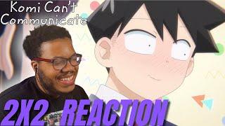 The Love Game! | Komi Can't Communicate Season 2 Episode 2 Reaction!