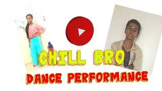 Chill bro song dance performance by Adithyan and Iniya - mass performance