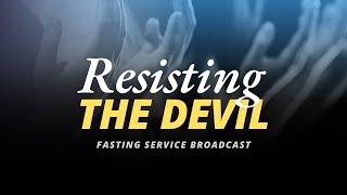 Resisting the Devil | Fasting Service Live Broadcast w/ Apostle Michael Thomas