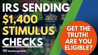 Who's Getting the $1,400 IRS Stimulus Checks? Are You Eligible?