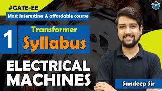 Lec 01 Transformer syllabus for GATE || Electricla Machines