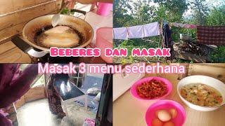 Rutinitas IRT sehari-hari || beberes dan masak   Masak 3 menu sederhana