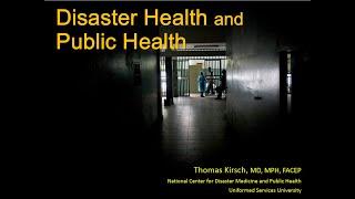 PMO 1009 Disaster Health and Public Health with Dr. Thomas Kirsch