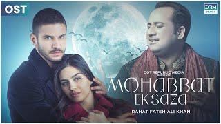 Mohabbat Ek Saza | OST | Music Video | Rahat Fateh Ali Khan | Turk 1 | UA2O