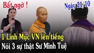 Tin Mới! Bất Ngờ Linh Mục VN Lên Tiếng Bà Nguyễn Phương Hằng Nói Sư Thích Minh Tuệ - Xin Cầu Nguyện