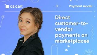 CS-Cart Multi-Vendor: Direct Customer-to-Vendor Payments