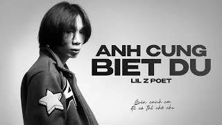 LiL Z Poet - ANH CUNG BIET DU (ft.Dani D) / OFFICIAL LYRIC VIDEO