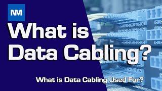 What is Data Cabling?   (What is Data Cabling  & Types of Data Cables )