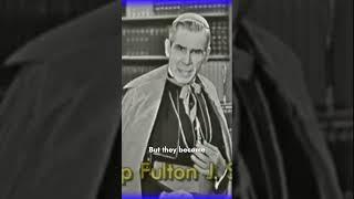  "The Dangers of Emotional Exhaustion" - Bishop Fulton Sheen