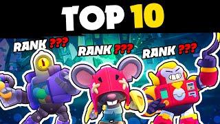 Ranking Top 10 BEST Brawlers RIGHT NOW and BEST BUILDS!