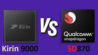 Huawei HiSIlicon Kirin 9000 Vs Qualcomm Snapdragon 870 | Benchmark Comparison