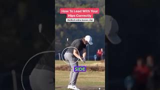 The Correct Way To Lead With The Hips In The Downswing
