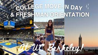 COLLEGE MOVE-IN DAY + ORIENTATION *freshman year @ UC BERKELEY*