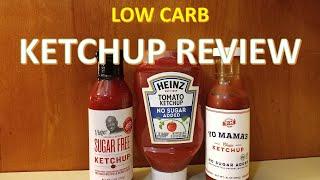 Sugar Free Ketchup Review For Keto, Low Carb & Diabetics. Heinz, G Hughes, & Yo Mamas