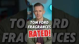 ENTIRE TOM FORD FRAGRANCE COLLECTION RATED