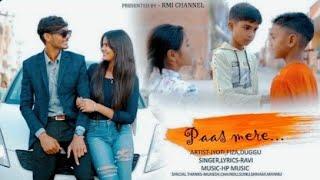 Paas mere (official video) : Ravi || Rmi Channel ||  #trending#new #music  #youtube#newsong #virel