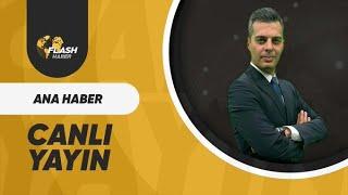 ATA ARSLAN İLE ANA HABER/  FLASH HABER TV CANLI YAYIN  / 09.10.2024