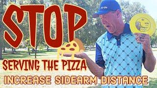 Increase Sidearm Distance - STOP Serving the Pizza