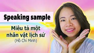 MIÊU TẢ 1 NHÂN VẬT LỊCH SỬ (Hồ Chí Minh) - Speaking sample | IELTS Ms. Hong Kieu