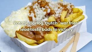 Patatje Oorlog: Dutch “war fries” lead taste buds to victory