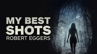 Robert Eggers Picks His Favorite Shots from Nosferatu, The Witch, and More | My Best Shots