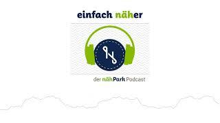 #11 Manuela und die Bernina B480 | einfach näher – der nähPark Podcast