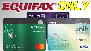 5 Business Credit Cards Pull Equifax ONLY