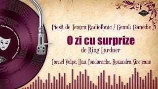 O zi cu surprize - Ring Lardner | Teatru pe Vinil | (teatru radiofonic: comedie)