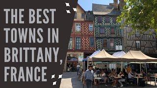 Must see towns in Brittany, France (Bretagne)